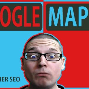 Google My Business: How To Rank Higher On Google Maps